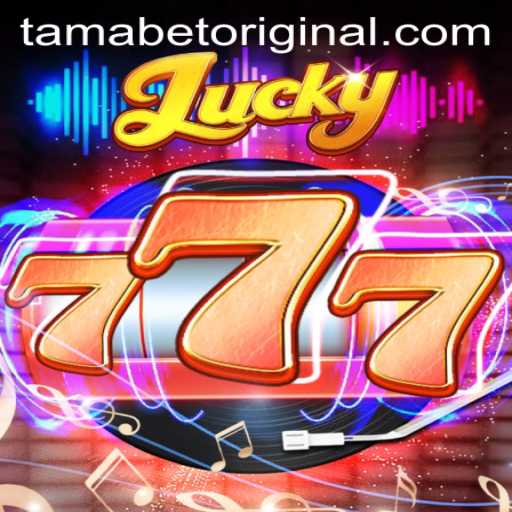 Introducing Lucky777: A Tamabet Original Experience