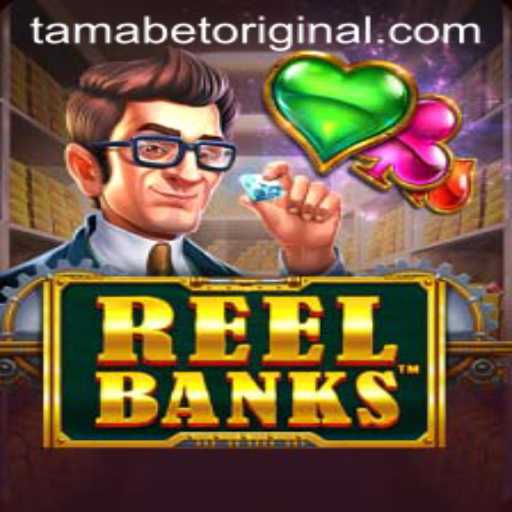 Unveiling ReelBanks: A Tamabet Original Gaming Experience