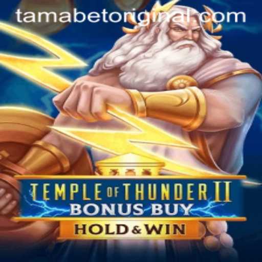 Exploring Temple of Thunder II Bonus Buy: A Tamabet Original